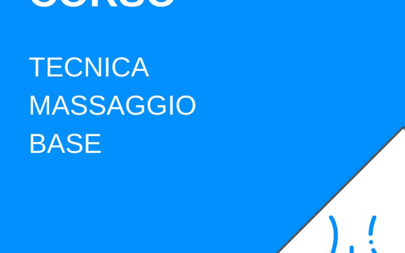 Tecnica di Massaggio Base -ACCONTO-