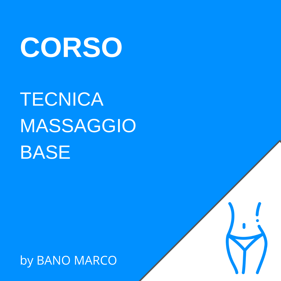 Tecnica di Massaggio Base -ACCONTO-