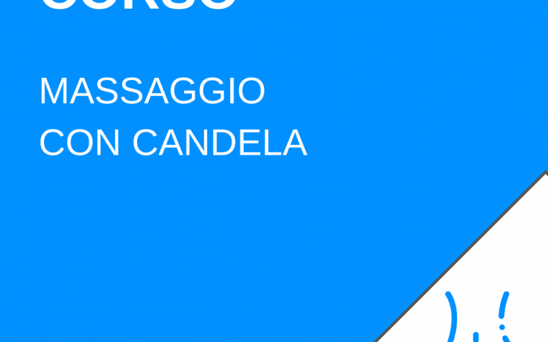 Corso Massaggio con Candela -ACCONTO-