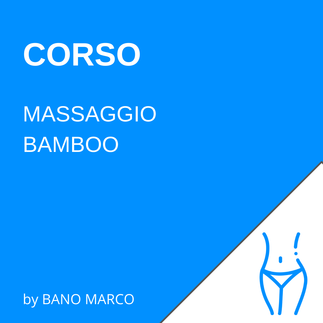 Corso Massaggio Bamboo -ACCONTO-